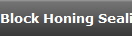 Block Honing Sealing